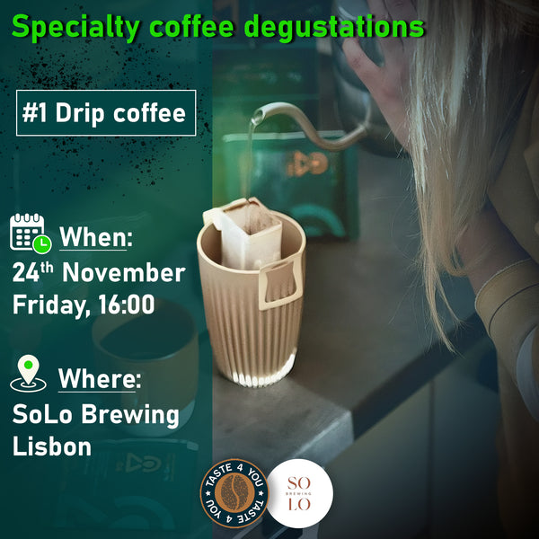 Offline event ticket: Specialty Coffee Degustations #1 – Drip coffee | 24.11.2023 | SoLo Brewing Lisbon
